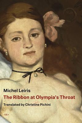The Ribbon at Olympia's Throat - Michel Leiris