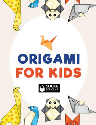 Origami for Kids - Young Scholar