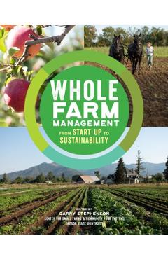 Whole Farm Management: From Start-Up to Sustainability - Garry Stephenson