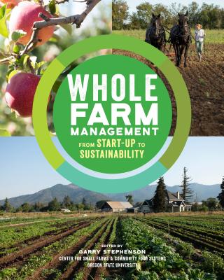 Whole Farm Management: From Start-Up to Sustainability - Garry Stephenson