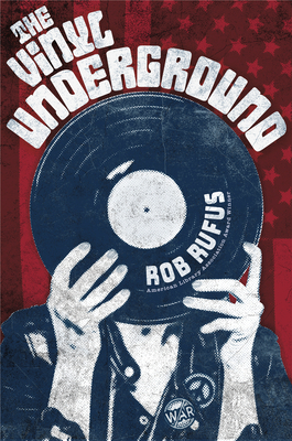 The Vinyl Underground - Rob Rufus