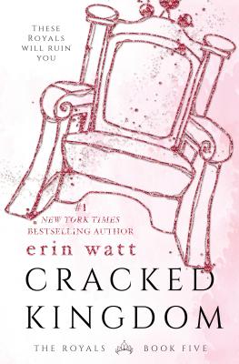 Cracked Kingdom - Erin Watt