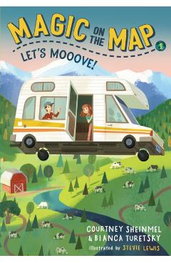 Magic on the Map #1: Let's Mooove! - Courtney Sheinmel