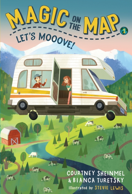 Magic on the Map #1: Let's Mooove! - Courtney Sheinmel