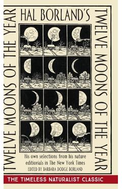 Coperta cărții 'Hal Borland's: Twelve Moons of the Year - Hal Borland'