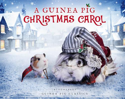 A Guinea Pig Christmas Carol - Charles Dickens