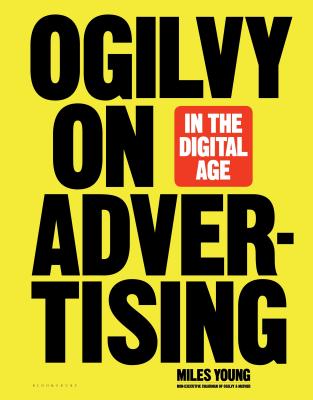Ogilvy on Advertising in the Digital Age - Miles Young