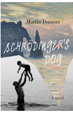 Schrdinger's Dog - Martin Dumont