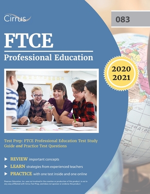 FTCE Professional Education Test Prep: FTCE Professional Education Test Study Guide and Practice Test Questions - Cirrus Teacher Certification Prep Team