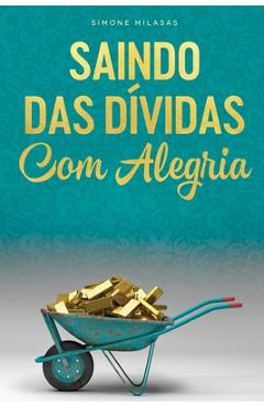 Poza produsului SAINDO DAS D�VIDAS COM ALEGRIA - Getting Out of Debt Portuguese - Simone Milasas