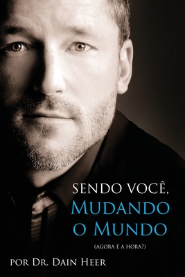 Sendo Voc�, Mudando o Mundo - Being You Portuguese - Dain Heer