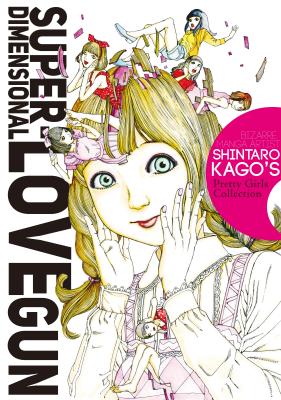 Super-Dimensional Love Gun - Shintaro Kago