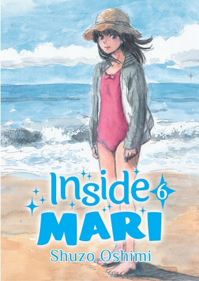 Inside Mari, Volume 6 - Shuzo Oshimi