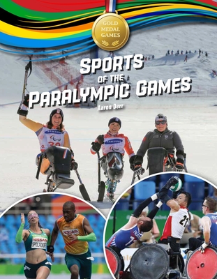 Sports of the Paralympic Games - Aaron Derr