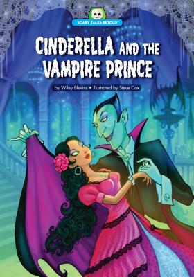 Cinderella and the Vampire Prince - Wiley Blevins