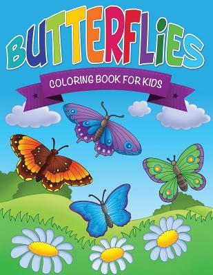 Butterflies Coloring Book for Kids - Robert Bailey