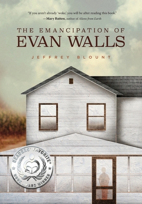 The Emancipation of Evan Walls - Jeffrey Blount