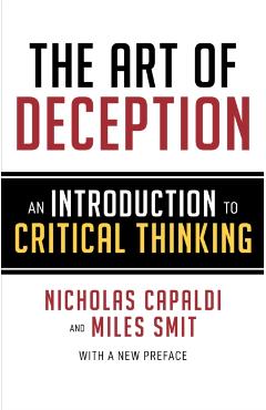 The Art of Deception: An Introduction to Critical Thinking - Nicholas Capaldi