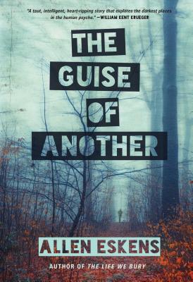 The Guise of Another - Allen Eskens