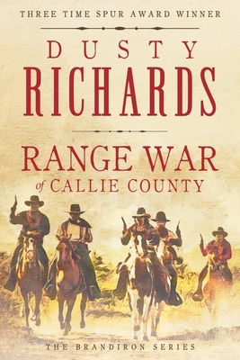 Range War of Callie County - Dusty Richards