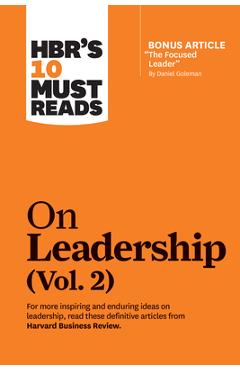 Coperta cărții Hbr's 10 Must Reads on Leadership, Vol. 2 (with Bonus Article the Focused Leader by Daniel Goleman)