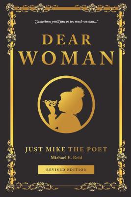Dear Woman: (poetry for Women) - Michael Reid