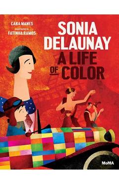 Poza produsului Sonia Delaunay: A Life of Color - Cara Manes