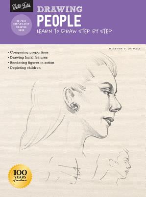 Drawing: People with William F. Powell: Learn to Draw Step by Step - William F. Powell