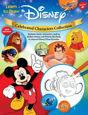 Learn to Draw Disney Celebrated Characters Collection: New Edition! Includes Classic Characters, Such as Mickey Mouse and Winnie the Pooh, to Current - Walter Foster Jr Creative Team