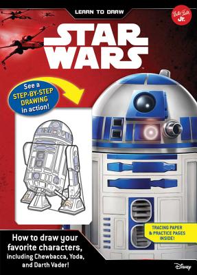 Learn to Draw Star Wars: How to Draw Your Favorite Characters, Including Chewbacca, Yoda, and Darth Vader! - Walter Foster Jr Creative Team