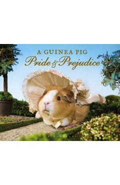 Coperta cărții 'A Guinea Pig Pride & Prejudice - Jane Austen'
