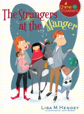 The Strangers at the Manger - Lisa M. Hendey