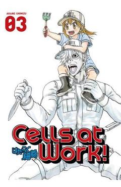 Coperta cărții 'Cells at Work! 3 - Akane Shimizu'
