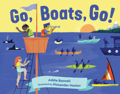 Go, Boats, Go! - Addie Boswell