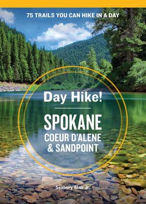 Day Hike! Spokane, Coeur d'Alene, and Sandpoint - Seabury Blair