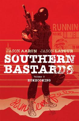 Southern Bastards Volume 3: Homecoming - Jason Aaron