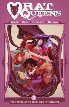 Coperta cărții 'Rat Queens Volume 2: The Far Reaching Tentacles of n'Rygoth - Kurtis J. Wiebe'