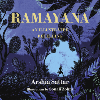 Ramayana: An Illustrated Retelling - Arshia Sattar
