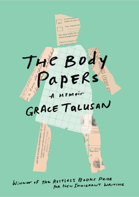 The Body Papers: A Memoir - Grace Talusan
