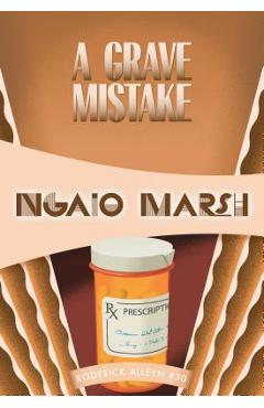 Coperta cărții 'A Grave Mistake - Ngaio Marsh'