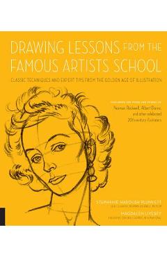Coperta cărții 'Drawing Lessons from the Famous Artists School: Classic Techniques and Expert Tips from the Golden Age of Illustration'