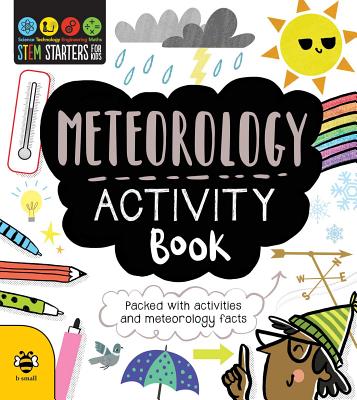 STEM Starters for Kids Meteorology Activity Book: Packed with Activities and Meteorology Facts - Jenny Jacoby