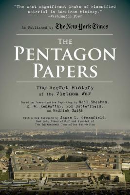 The Pentagon Papers: The Secret History of the Vietnam War - Neil Sheehan