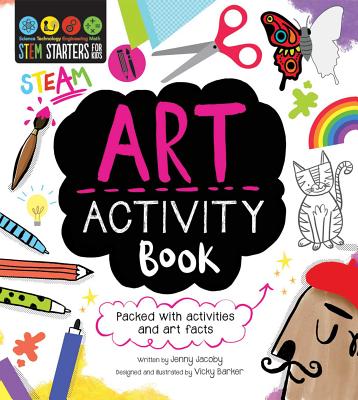 STEM Starters for Kids Art Activity Book: Packed with Activities and Art Facts - Jenny Jacoby
