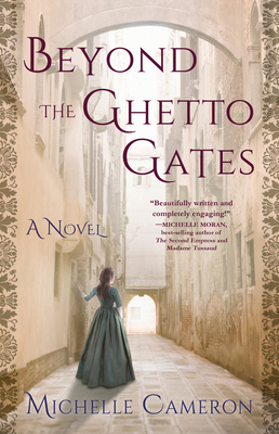 Beyond the Ghetto Gates - Michelle Cameron