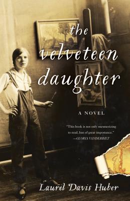 The Velveteen Daughter - Laurel Davis Huber
