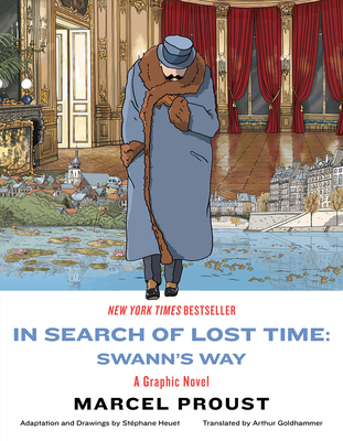 In Search of Lost Time: Swann's Way: A Graphic Novel - Marcel Proust