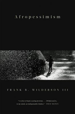 Afropessimism - Frank Wilderson
