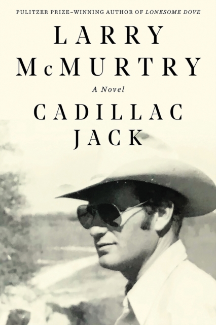 Cadillac Jack - Larry Mcmurtry