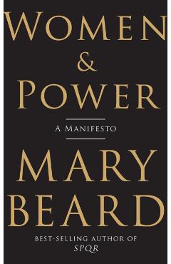 Women & Power: A Manifesto - Mary Beard